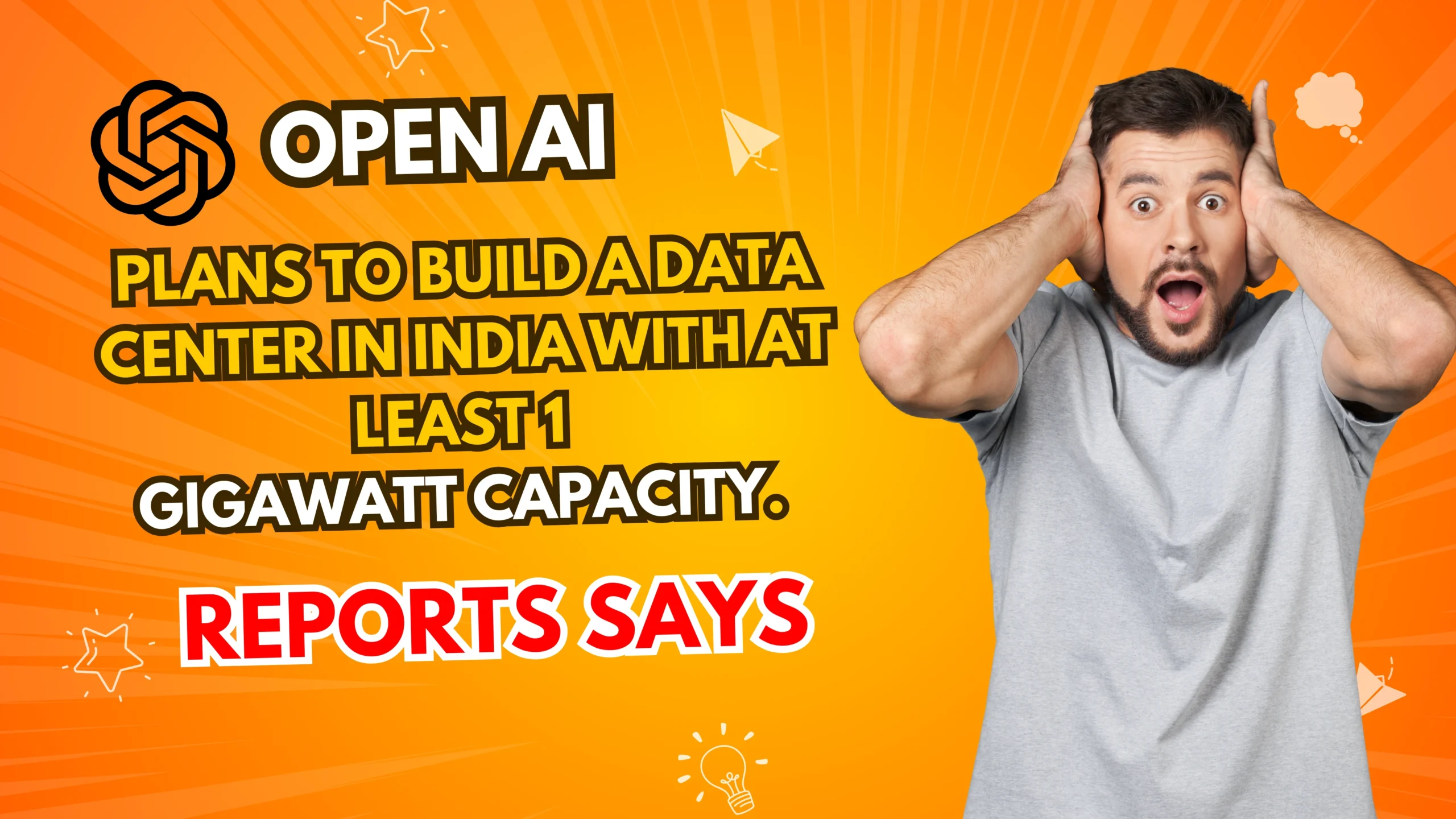 OpenAI plans a data center in India with at least 1 gigawatt capacity